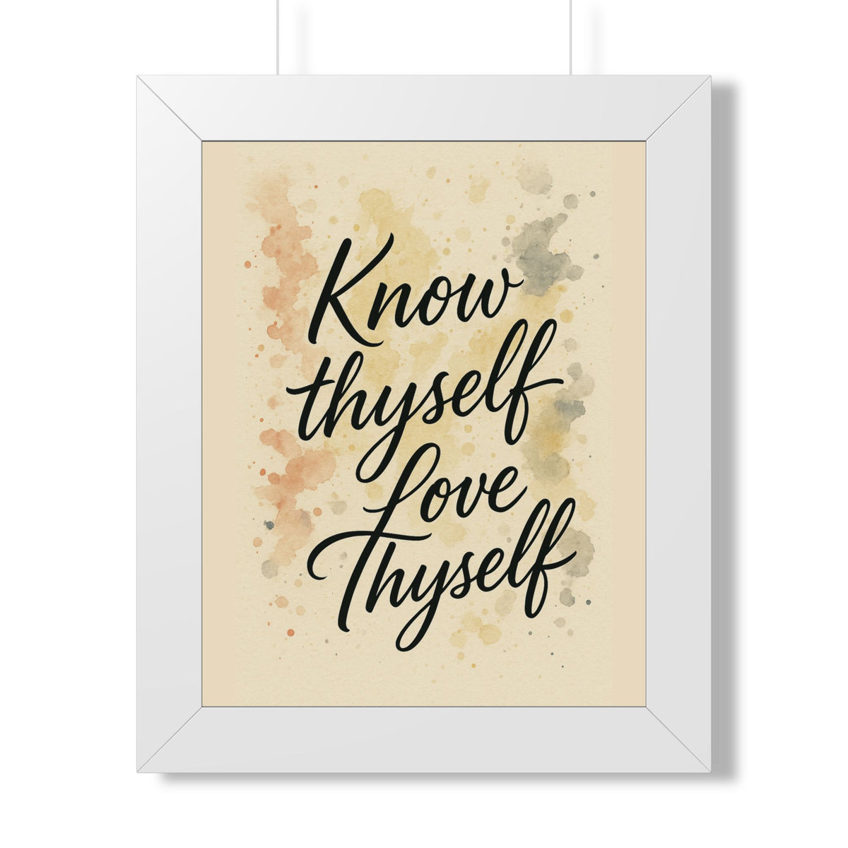 Vertical Poster - Know Thyself Love Thyself with Watercolor Background